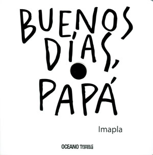 Buenos días, papá