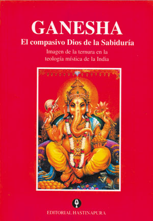 
            Ganesha: el compasivo Dios de la Sabiduría
