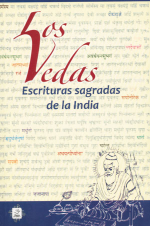 
            Los Vedas. Escrituras sagradas de la India