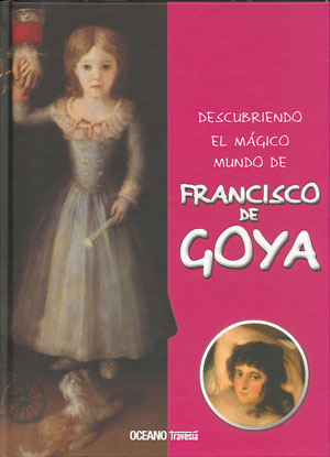 
            Descubriendo el mágico mundo de Francisco de Goya