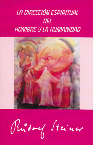 
            La dirección espiritual del hombre y la humanidad