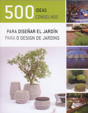 
            500 ideas para diseñar el jardín 