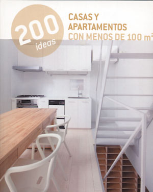 
            200 ideas. Casas y apartamentos con menos de 100 m2