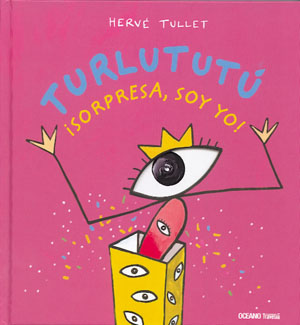 Turlututú, ¡sorpresa, soy yo!