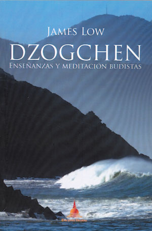 Dzogchen, enseñanzas y meditación budistas