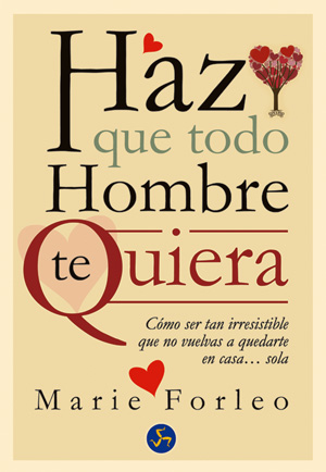 
            Haz que todo hombre te quiera