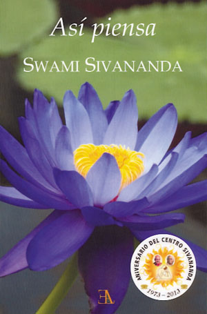 Así piensa Swami Sivananda