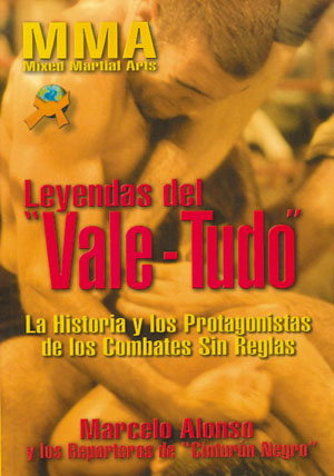 Leyendas del "Vale-Tudo"