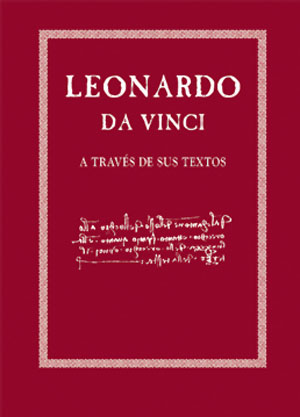
            Leonardo da Vinci a través de sus textos