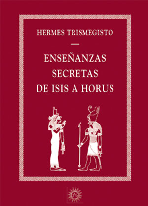 
            Enseñanzas secretas de Isis a Horus