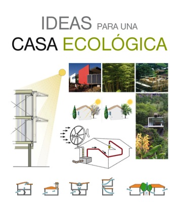 
            Ideas para una casa ecológica