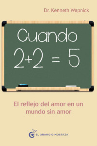 
            Cuando 2 + 2 = 5