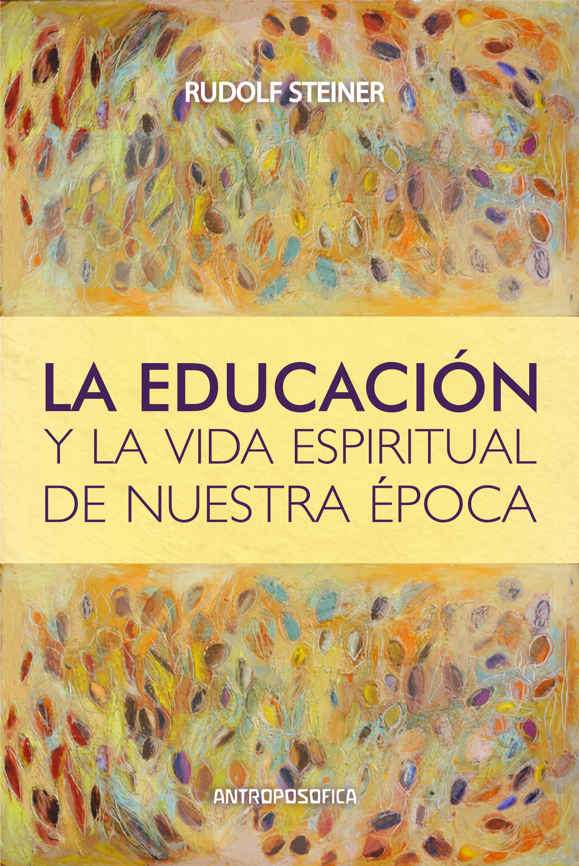 
            La educación y la vida espiritual de nuestra época