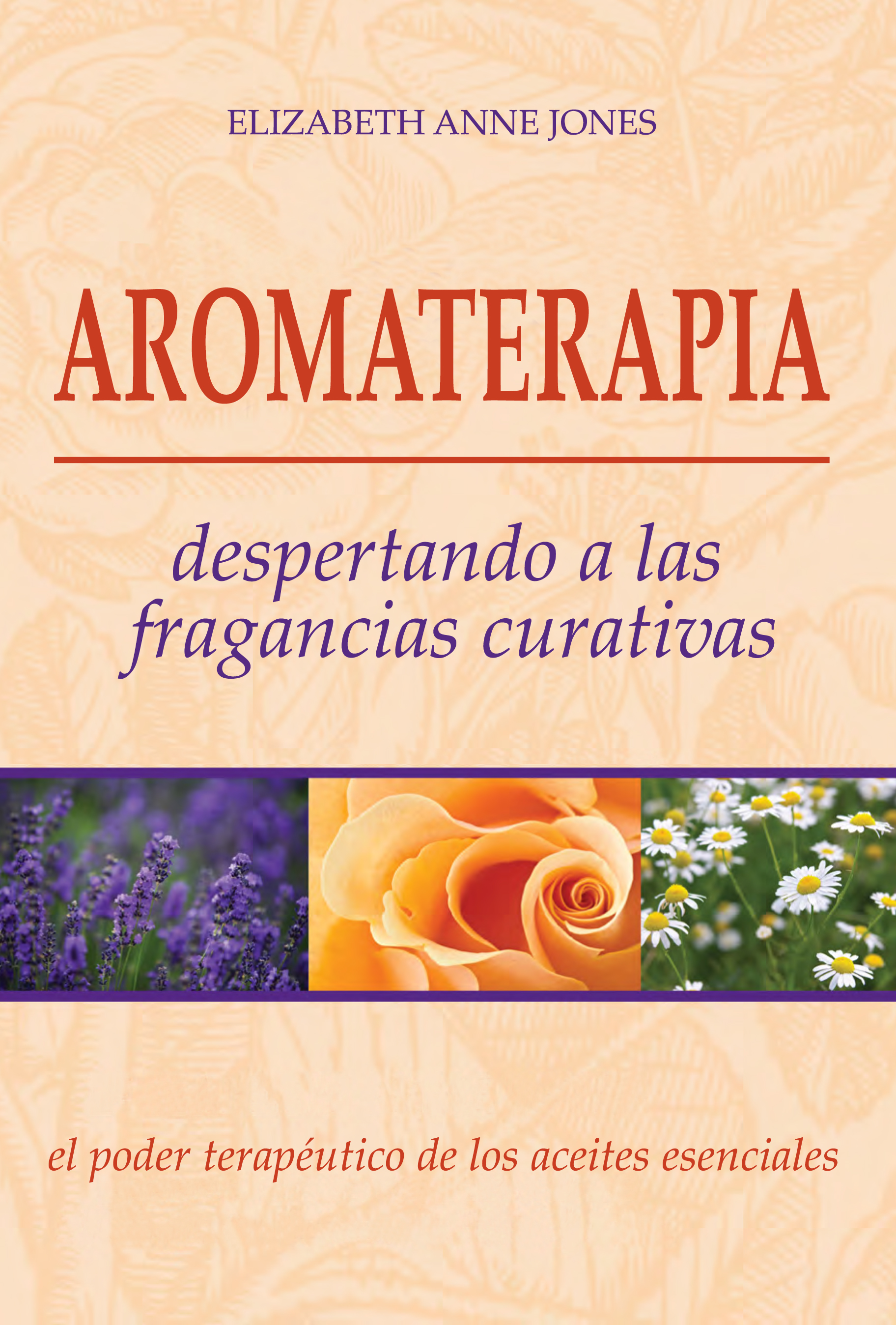 
            Aromaterapia, despertando a las fragancias curativas