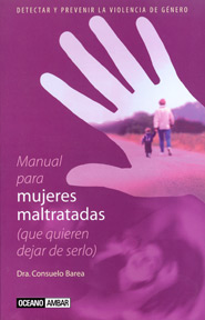 
            Manual para mujeres maltratadas (Que quieren dejar de serlo)