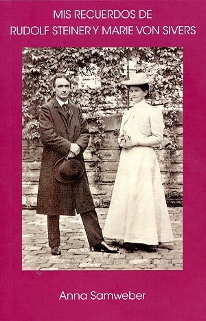 Mis recuerdos de Rudolf Steiner y Marie Von Sivers