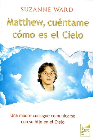 Matthew, cuéntame cómo es el cielo