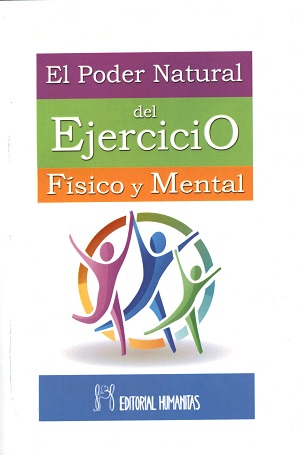 El poder natural del ejercicio físico y mental