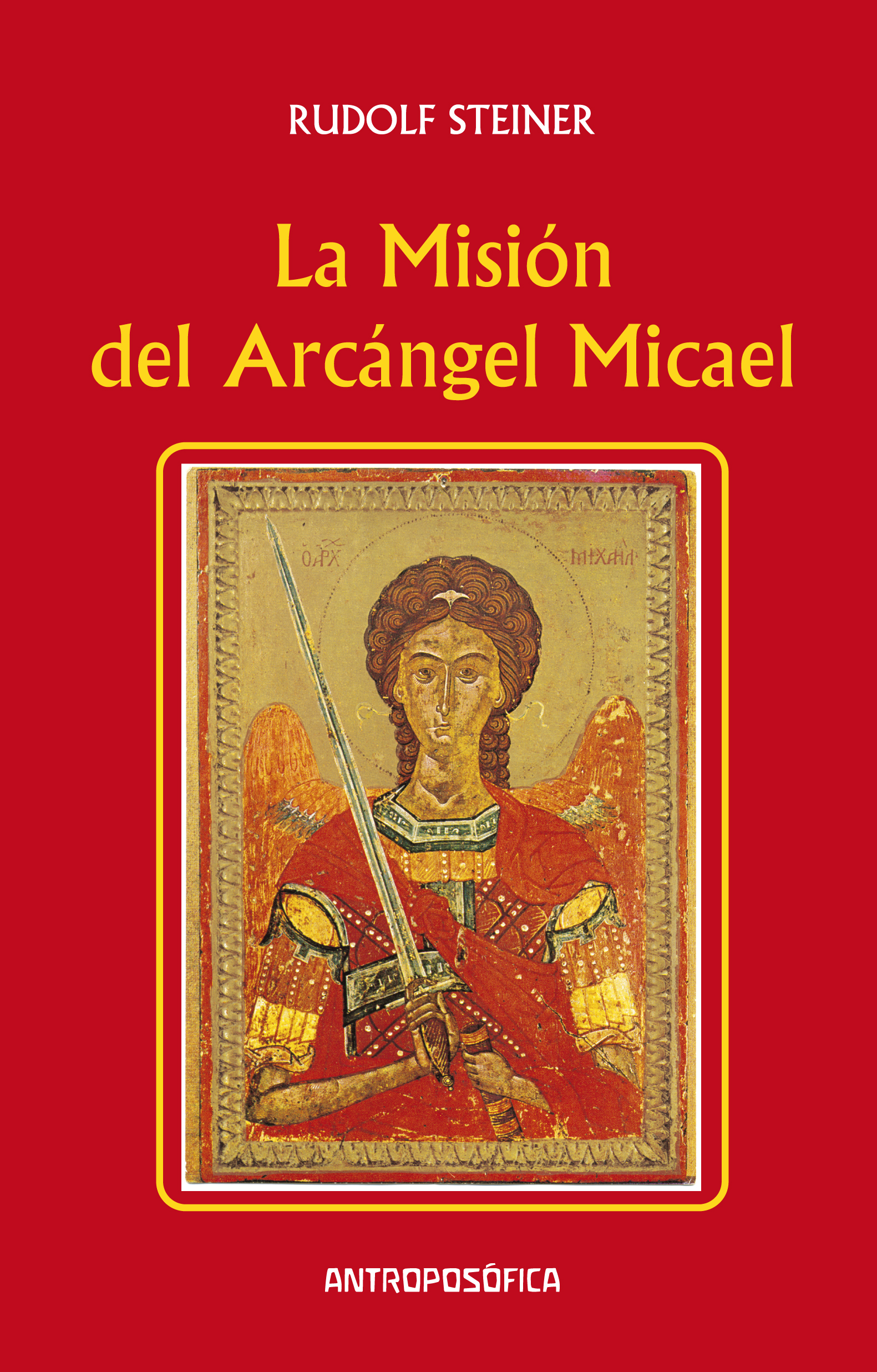 La misión del arcángel Micael