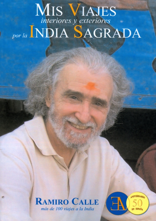 
            Mis viajes interiores y exteriores por la India Sagrada