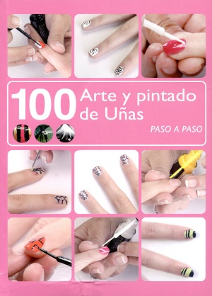 100 Arte y pintado de las uñas