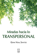 
            Miradas hacia lo Transpersonal