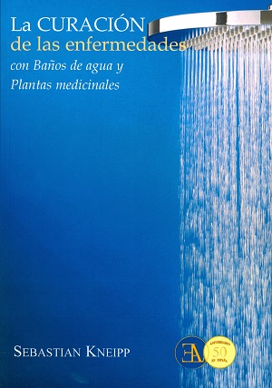 
            La curación de las enfermedades con Baños de agua y Plantas medicinales