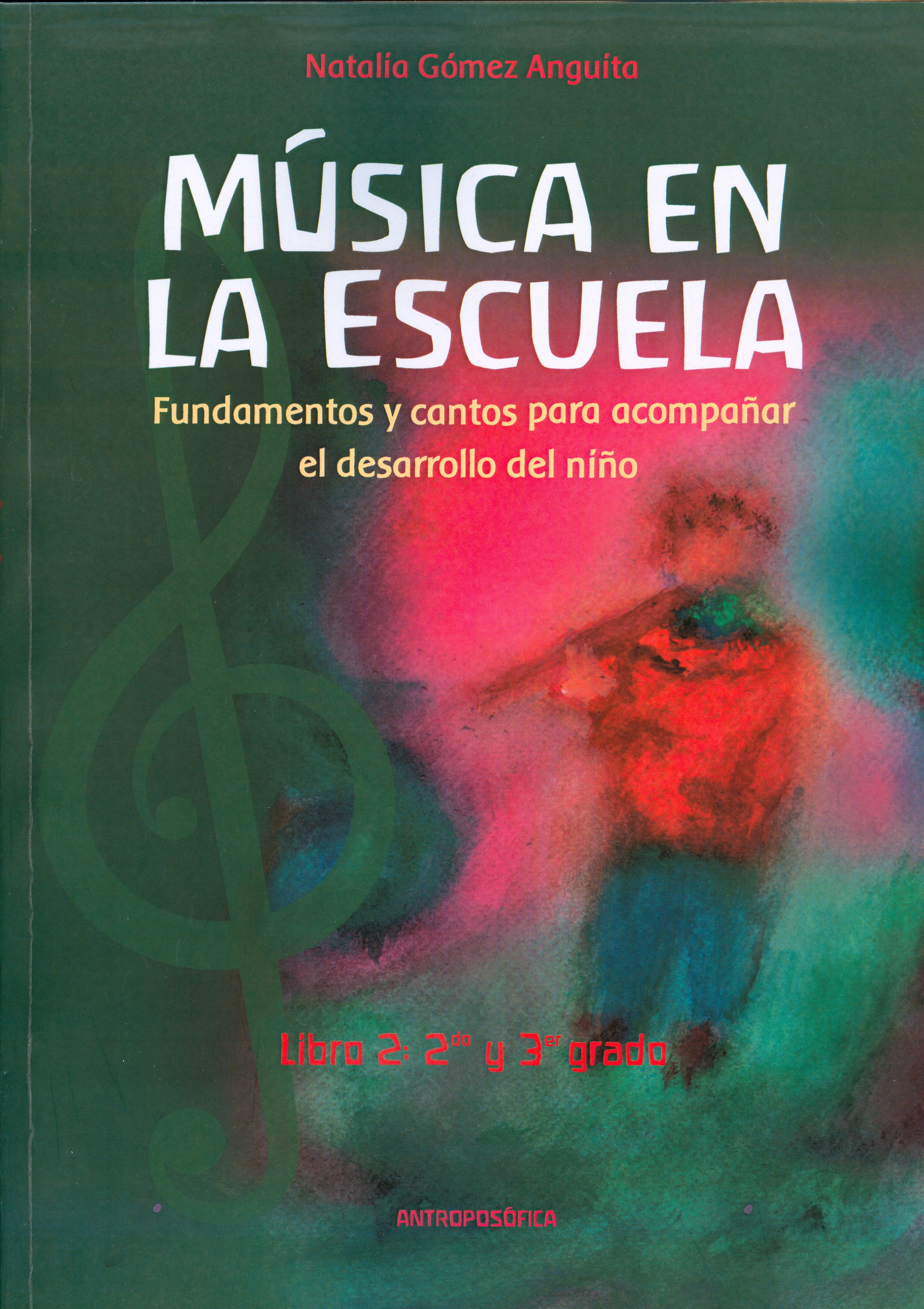 
            Música en la escuela. Libro 2: 2º y 3er grado