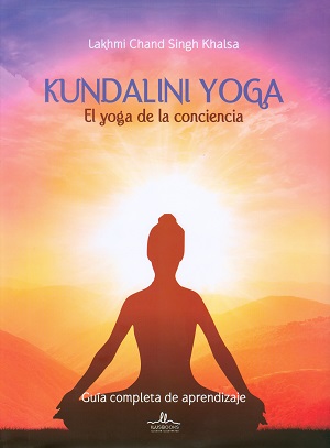 
            Kundalini Yoga. El yoga de la conciencia