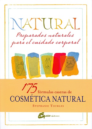 Natural: Preparados naturales para el cuidado corporal