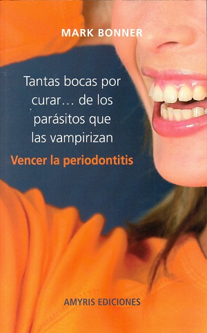 Tantas bocas por curar … de los parásitos que las vampirizan