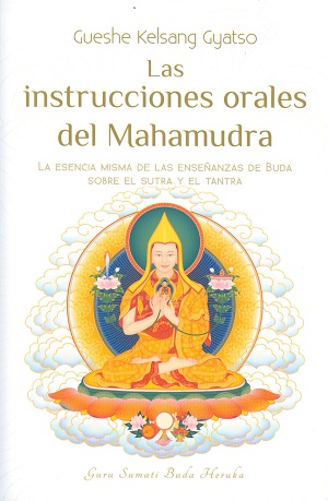 
            Las instrucciones orales del Mahamudra