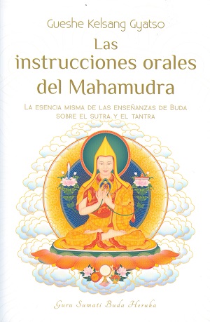 Las instrucciones orales del Mahamudra