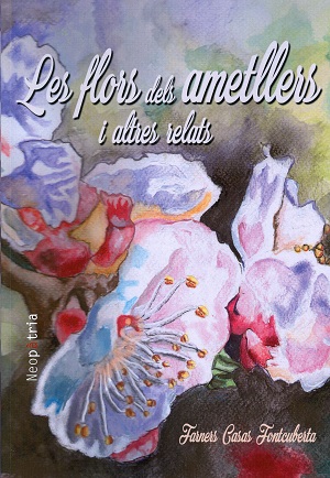 
            Les flors dels ametllers i altres relats