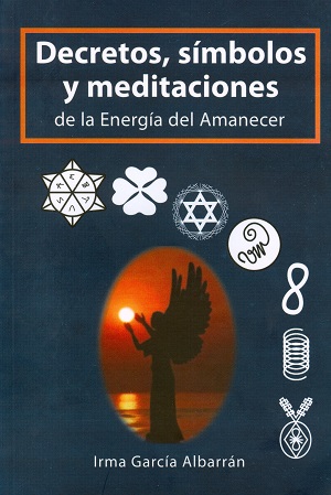 
            Decretos, símbolos y meditaciones de la energía del Amanecer