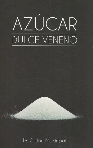 Azúcar: dulce veneno