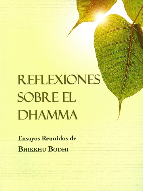 
            Reflexiones sobre el Dhamma