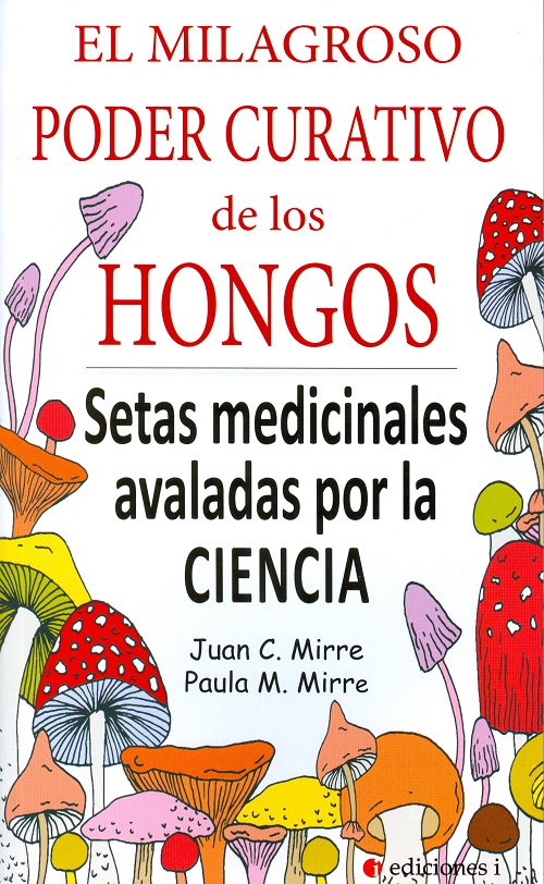 
            El milagroso poder curativo de los hongos