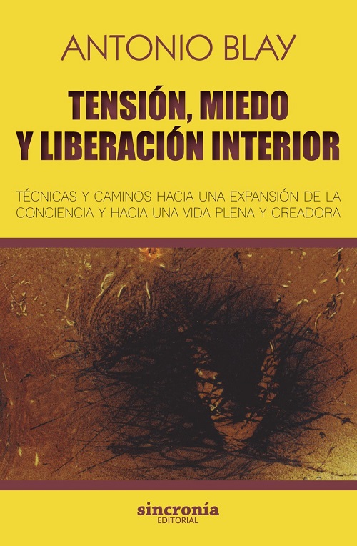 Tensión, miedo y liberación interior