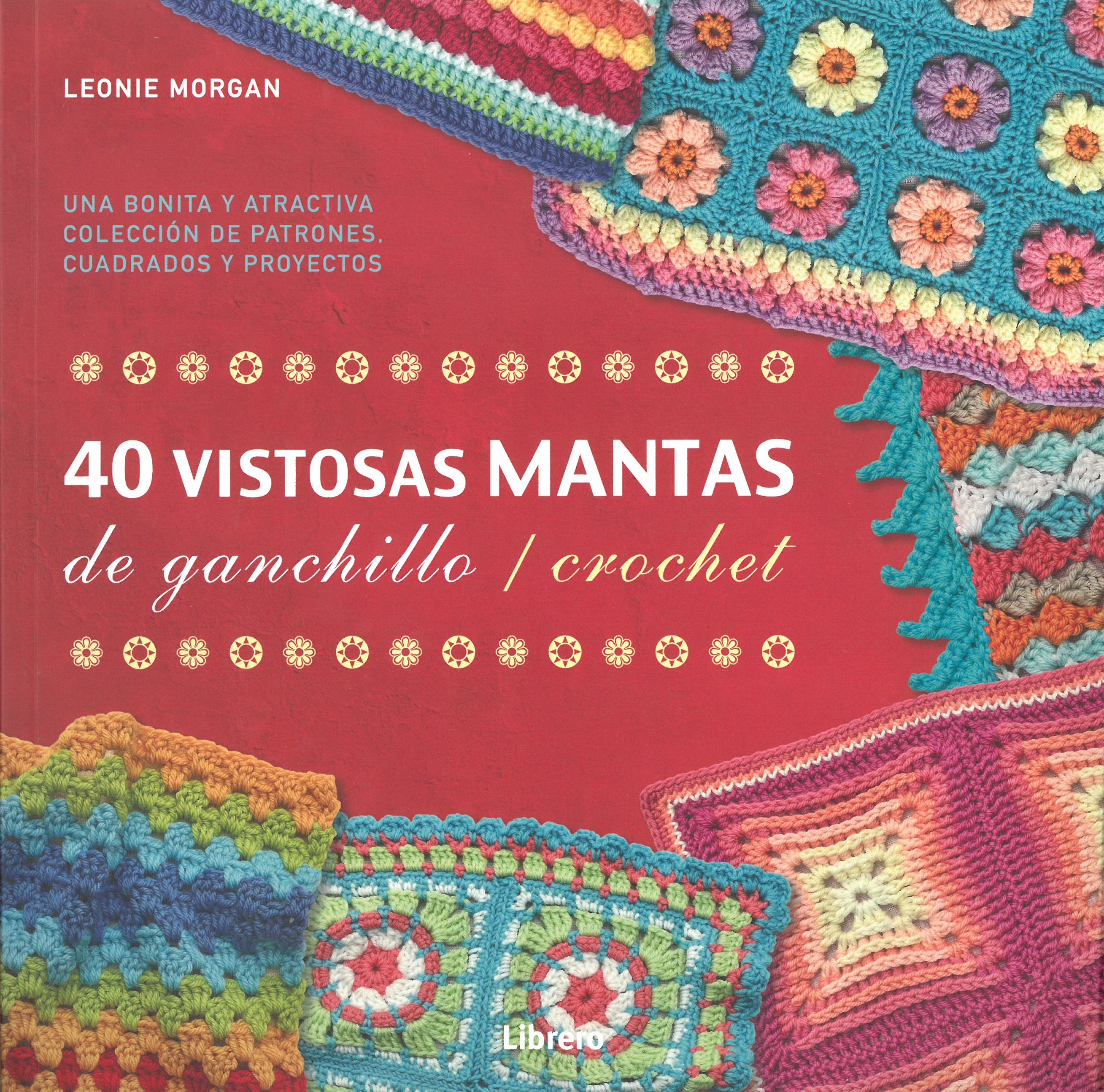 
            40 vistosas mantas de ganchillo / crochet