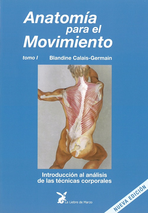 
            Anatomía para el movimiento - Tomo I