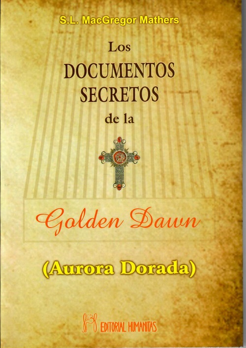 
            Los documentos secretos de la Golden Dawn
