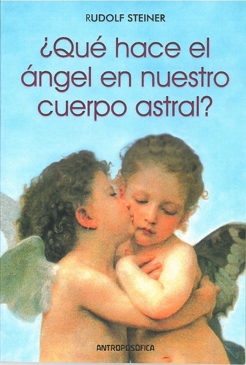 ¿Qué hace el ángel en nuestro cuerpo astral?