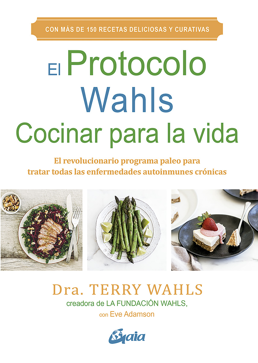 El Protocolo Wahls. Cocinar para la vida