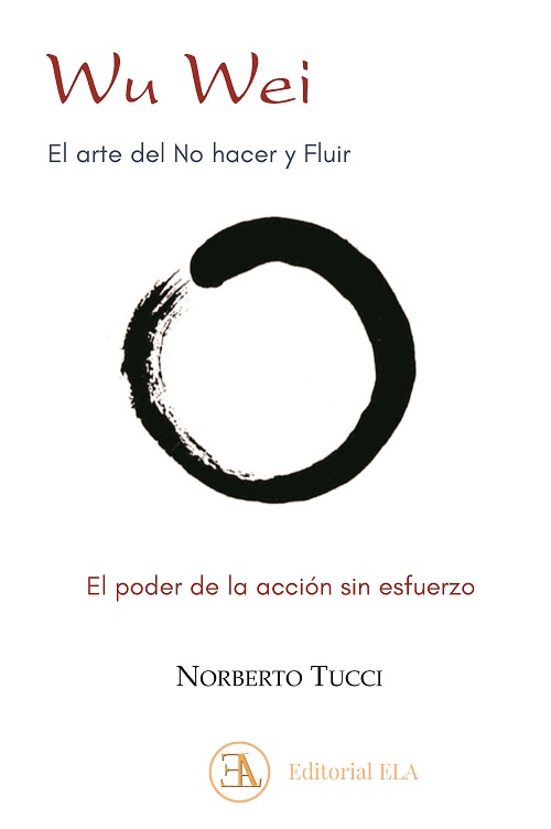 Wu wei, el arte del no hacer y fluir