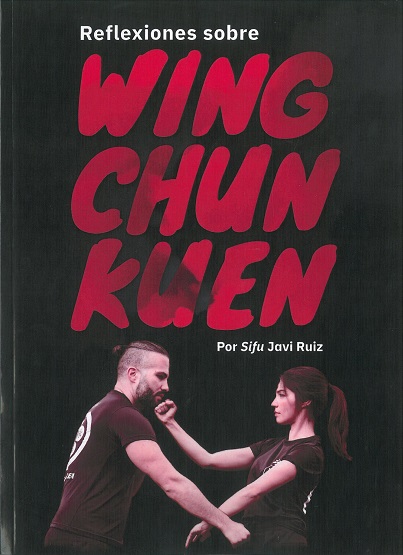 
            Reflexiones sobre wing chun kuen