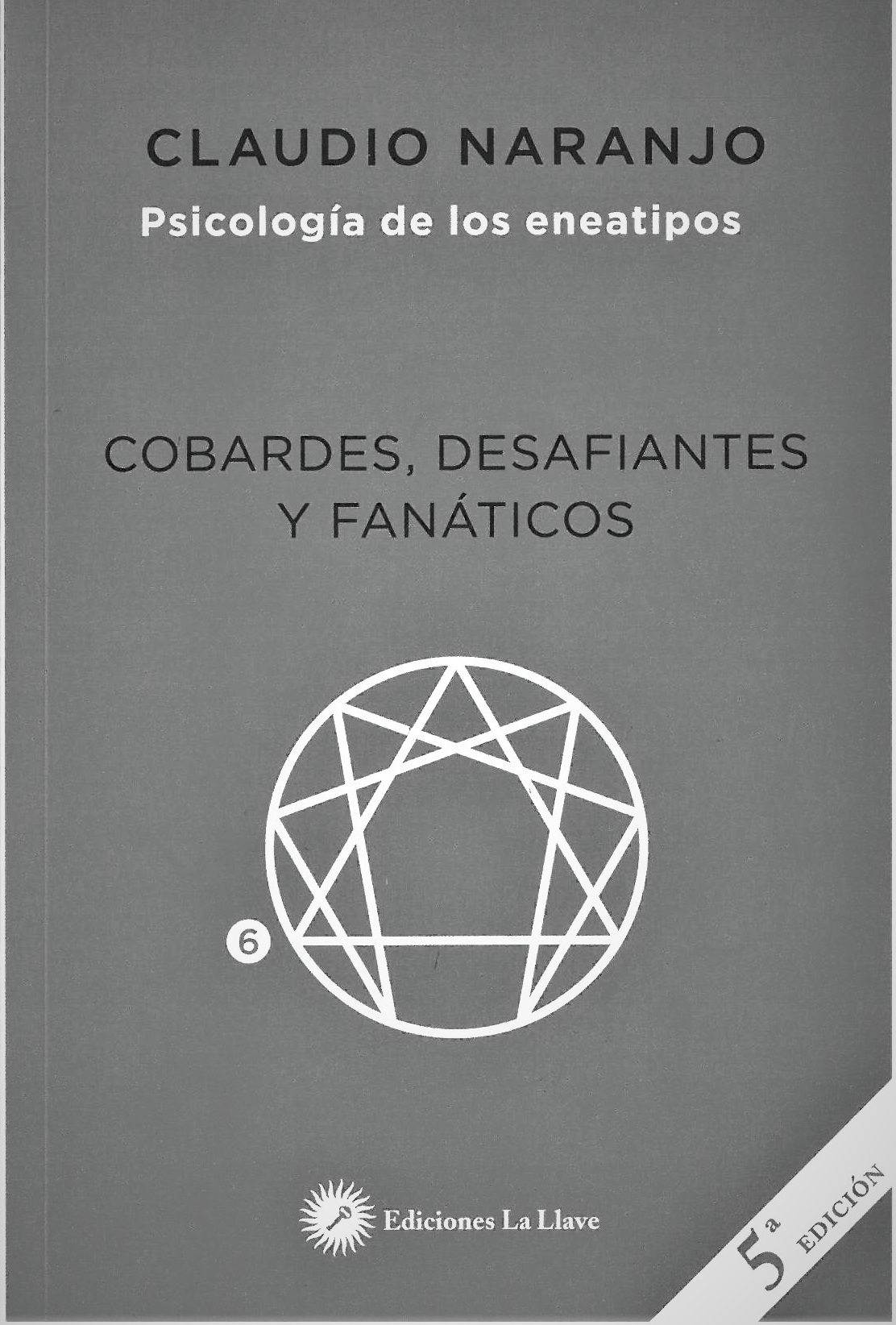 Cobardes, desafiantes y fanáticos