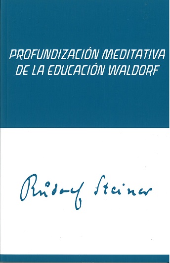 
            Profundización meditativa de la educación waldorf