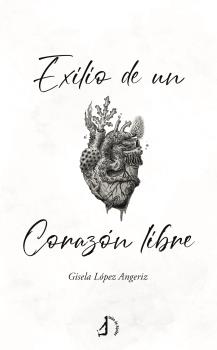 
            Exilio de un corazón libre