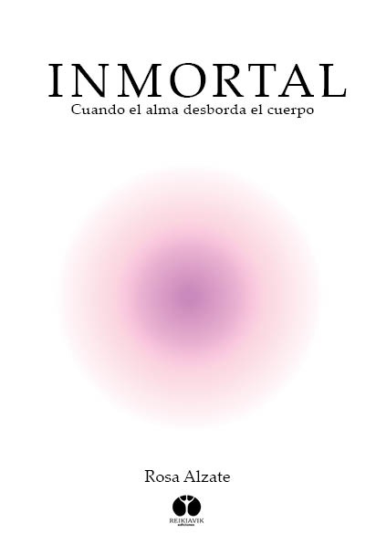 Inmortal. Cuando el alma desborda el cuerpo